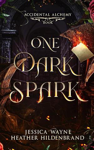 One Dark Spark by Heather Hildenbrand