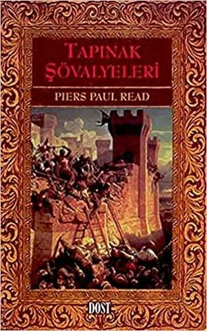 Tapınak Şövalyeleri by Piers Paul Read