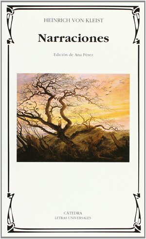 Narraciones by Heinrich von Kleist, Ana Pérez