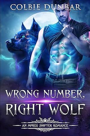 Wrong Number, Right Wolf by Colbie Dunbar