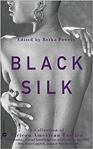 Black Silk by Carl Weber, Donna Hill, Eric Jerome Dickey, Travis Hunter, Kim McLarin, Retha Powers, Breena Clarke