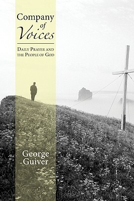 Company of Voices: Daily Prayer and the People of God by George Guiver