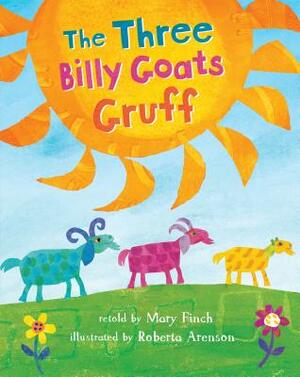Three Billy Goats Gruff by Mary Finch