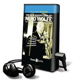 The New Adventures of Nero Wolfe: The Case of the Midnight Ride and Other Tales by Rex Stout