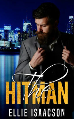 The Hitman by Ellie Isaacson