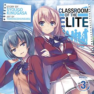 Classroom of the Elite, Vol. 3 by Syougo Kinugasa