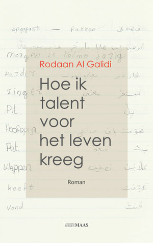 Hoe ik talent voor het leven kreeg by Rodaan Al Galidi