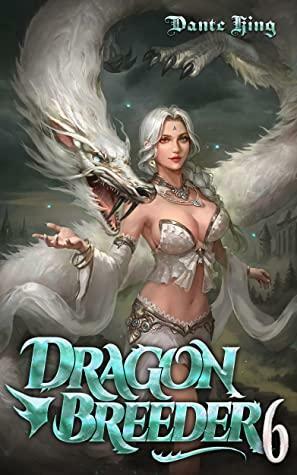 Dragon Breeder 6 by Dante King