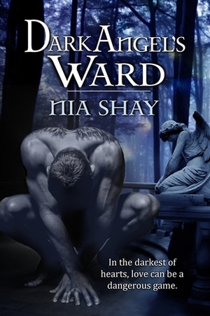 Dark Angel's Ward by Nia Shay