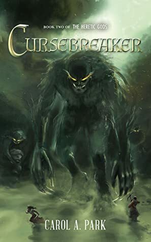 Cursebreaker by Carol A. Park