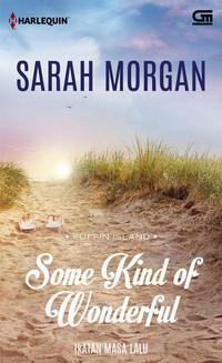 Some Kind of Wonderful - Ikatan Masa Lalu by Sarah Morgan