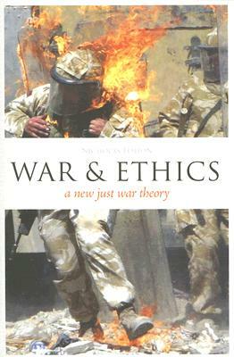 Epz War and Ethics: A New Just War Theory by Nicholas Fotion