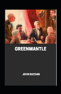 Greenmantle Annotated by John Buchan