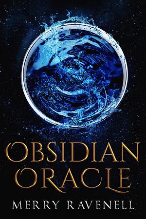 Obsidian Oracle by Merry Ravenell