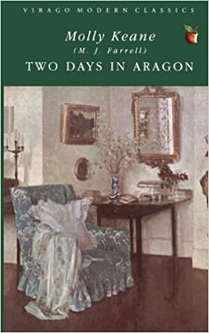 Two Days In Aragon by Molly Keane