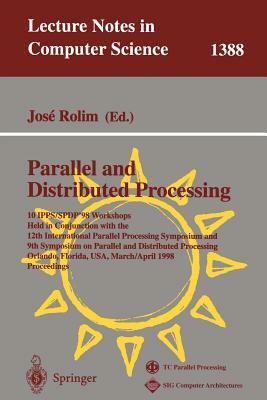 Parallel and Distributed Processing: 15 Ipdps 2000 Workshops Cancun, Mexico, May 1-5, 2000 Proceedings by 