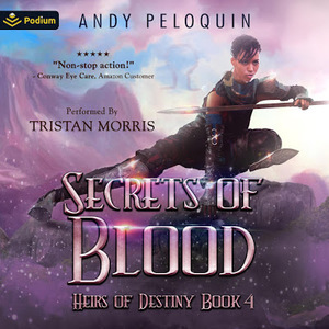 Secrets of Blood by Andy Peloquin