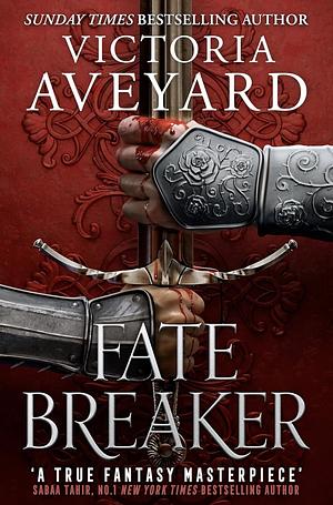 Fate Breaker by Victoria Aveyard