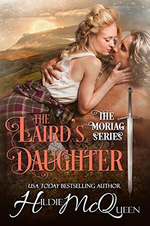 The Laird's Daughter by Hildie McQueen