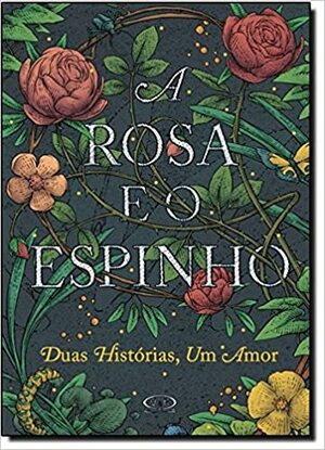 A Rosa e o Espinho by Theodora Goss