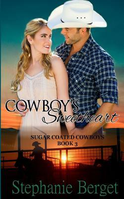 Cowboy's Sweetheart by Stephanie Berget