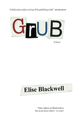 Grub by Elise Blackwell