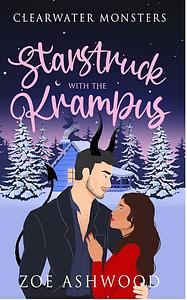 Starstruck with the Krampus: A Monstrous Holiday Tale by Zoe Ashwood