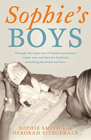 Sophie's Boys by Deborah Fitzgerald, Sophie Smith