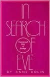 In Search of Eve: Transsexual Rites of Passage by Anne Bolin