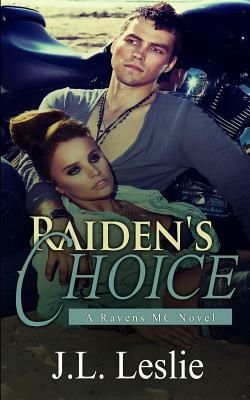 Raiden's Choice by J. L. Leslie