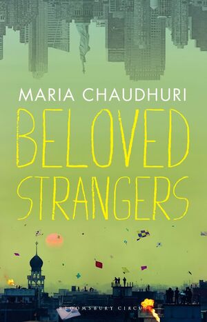 Beloved Strangers by Maria Chaudhuri