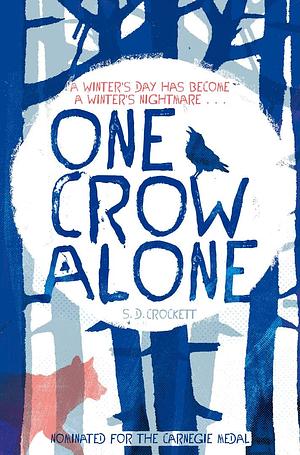 One Crow Alone by S.D. Crockett