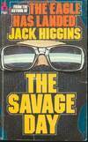 The Savage Day by Jack Higgins