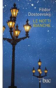 Le Notti Bianche by Fyodor Dostoevsky