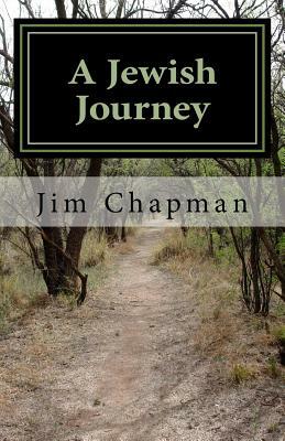 A Jewish Journey: Family Footsteps by Jim Chapman