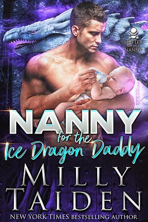 Nanny for the Ice Dragon Daddy by Milly Taiden