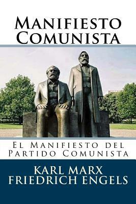 Manifiesto Comunista (Spanish Edition) by Karl Marx, Friedrich Engels