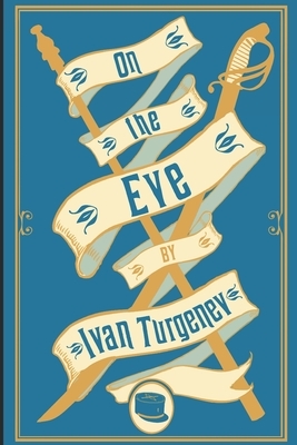 On the Eve (English Edition) by Ivan Turgenev