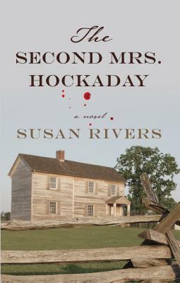 The Second Mrs. Hockaday by Susan Rivers