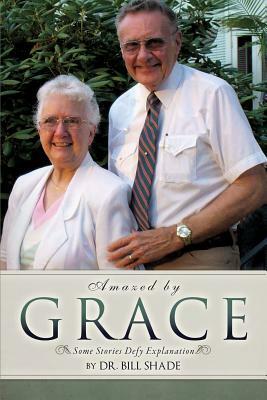 Amazed by Grace by Bill Shade