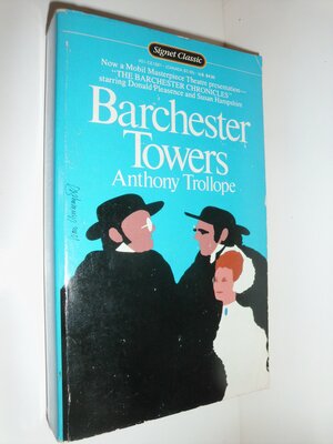 Barchester Towers by Anthony Trollope