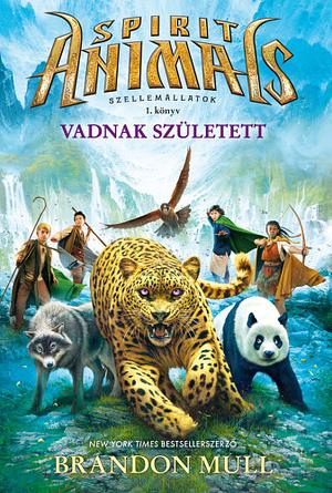 Vadnak született by Brandon Mull