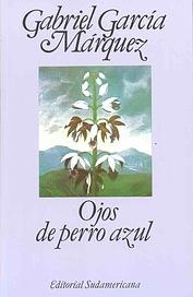 Ojos de perro azul by Gabriel García Márquez