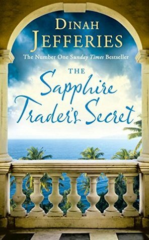 The Sapphire Trader's Secret by Dinah Jefferies