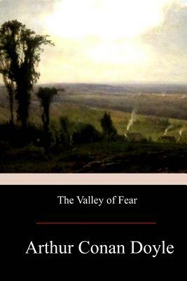 The Valley of Fear by Arthur Conan Doyle