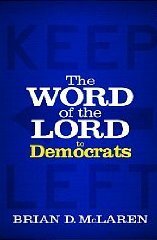 The Word of the Lord to Democrats by Brian D. McLaren