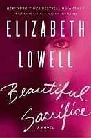Beautiful Sacrifice by Elizabeth Lowell