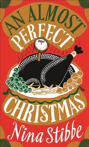 An Almost Perfect Christmas by Nina Stibbe