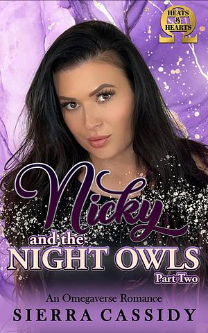 Nicky and the Night Owls: Part Two by Sierra Cassidy