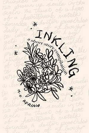 Inkling  by N.F. Afrina